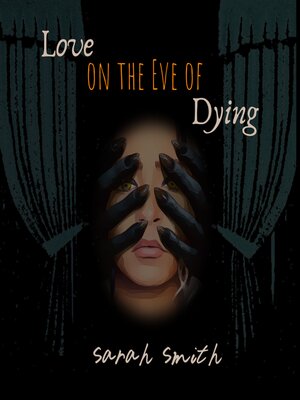 cover image of Love on the Eve of Dying